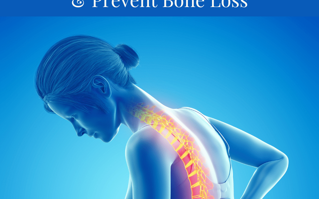 What Are the Early Signs of Osteoporosis? How to Detect & Prevent Bone Loss